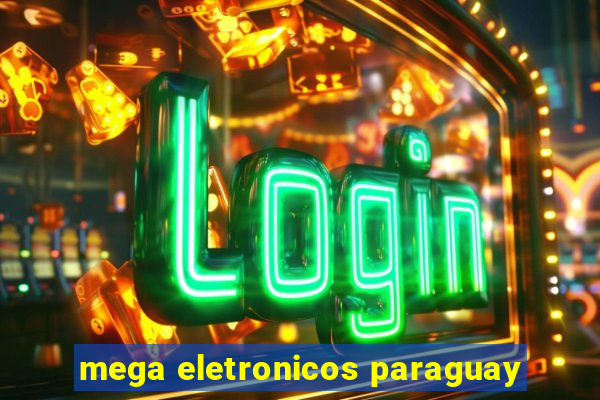 mega eletronicos paraguay